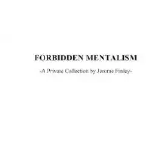 Forbidden Mentalism by Jerome Finley