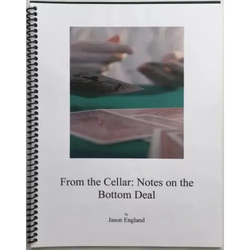 From The Cellar – Notes On The Bottom Deal by Jason England