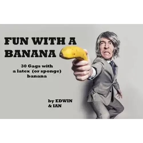 Fun With A Banana by Edwin Hooper & Ian Adair