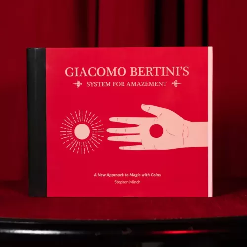 Giacomo Bertini’s System For Amazement by Stephen Minch