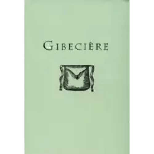 Gibeciere Volume 1,No. 2 (Summer 2006) (Pdf) by Conjuring Arts