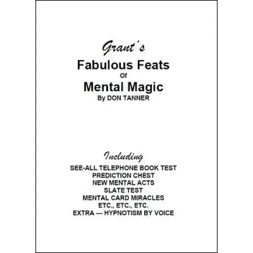 Grant’s Fabulous Feats Of Mental Magic by Don Tanner