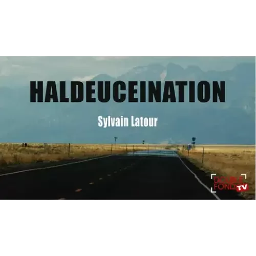 Haldeuceination by Sylvain Latour