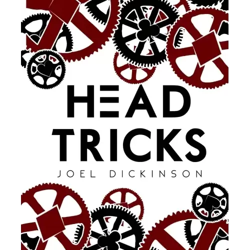 Head Tricks by Joel Dickinson