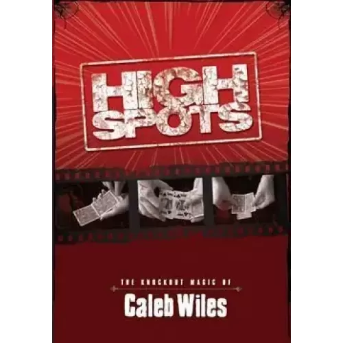 High Spots by Caleb Wiles