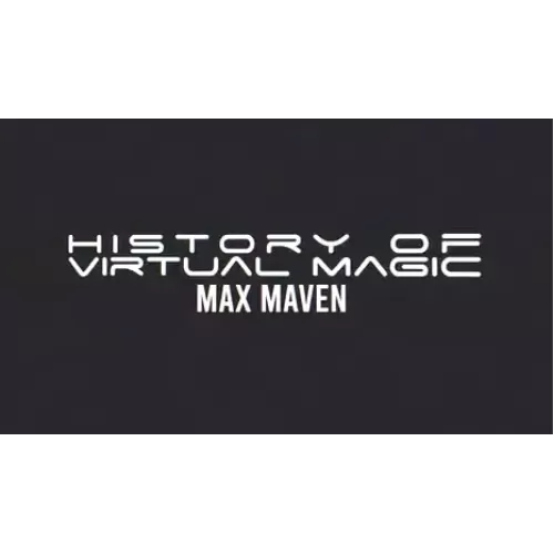 History Of Virtual Magic by Max Maven