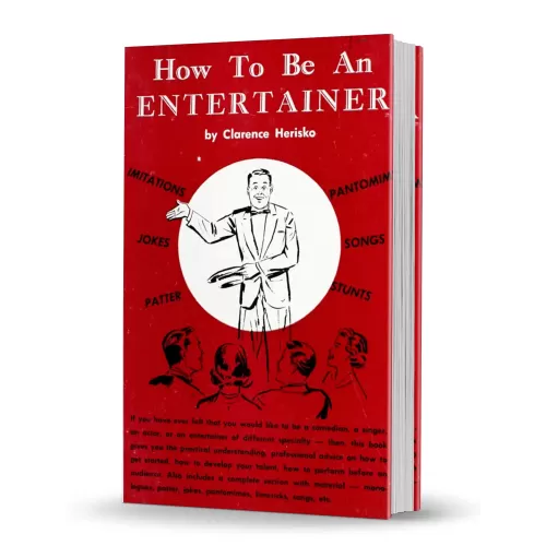 How To Be An Entertainer (1959) by Clarence Herisko