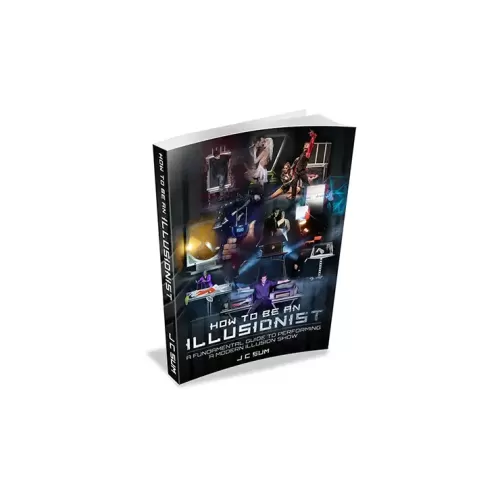How To Be An Illusionist by Jc Sum