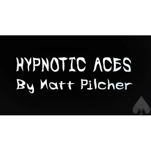 Hypnotic Aces by Matt Pilcher