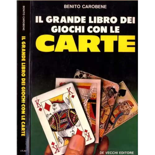 Il Grande Libro Dei Giochi Con Le Carte by Benito Carobene