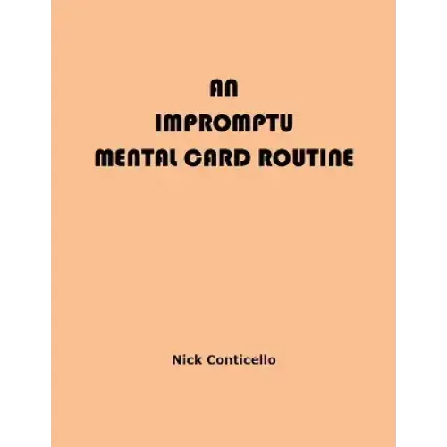 An Impromptu Mental Card Routine by Nick Conticello