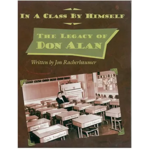 In A Class By Himself – The Legacy Of Don Alan by Don Alan