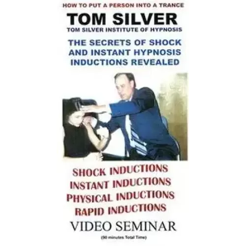 Instant Hypnosis Inductions Tom Silver by Secrets Of Shock