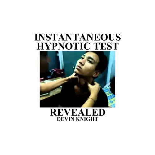Instantaneous Hypnotic Test Revealed by Devin Knight