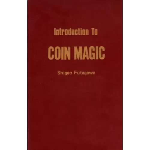 Introduction To Coin Magic by Shigeo Futagawa