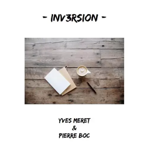 Inv3Rsion by Yves Meret