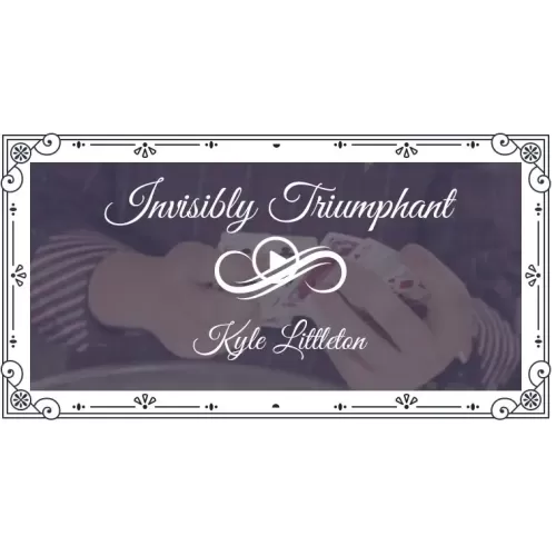 Invisibly Triumphant Magic by Kyle Littleton