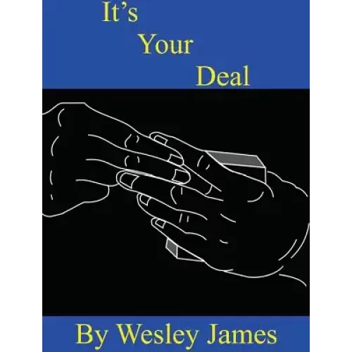 It’s Your Deal by Wesley James