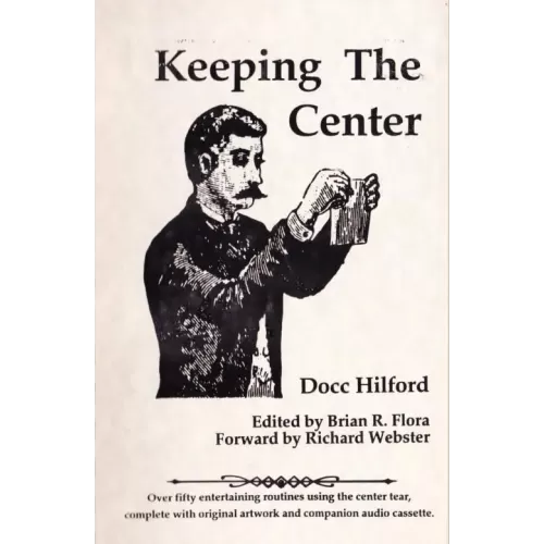 Keeping The Center by Docc Hilford