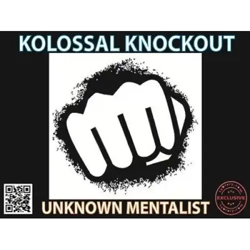 Kolossal Knockout by Unknown Mentalist