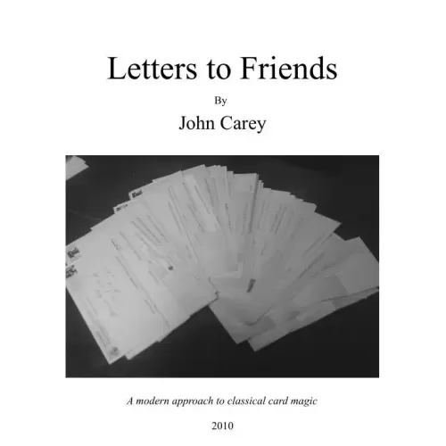 Letters To Friends by John Carey