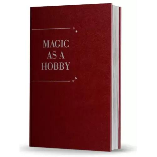 Magic As A Hobby by Bruce Elliott