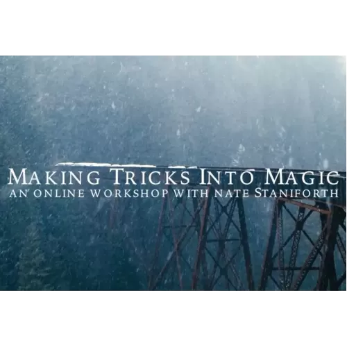 Making Tricks Into Magic by Nate Staniforth