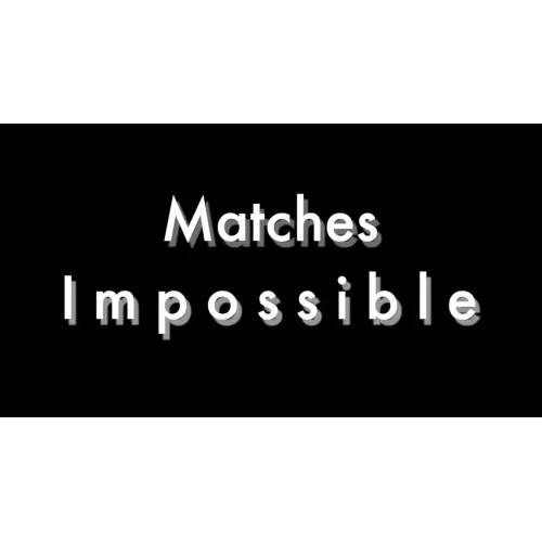 Matches Impossible by Tony Clark