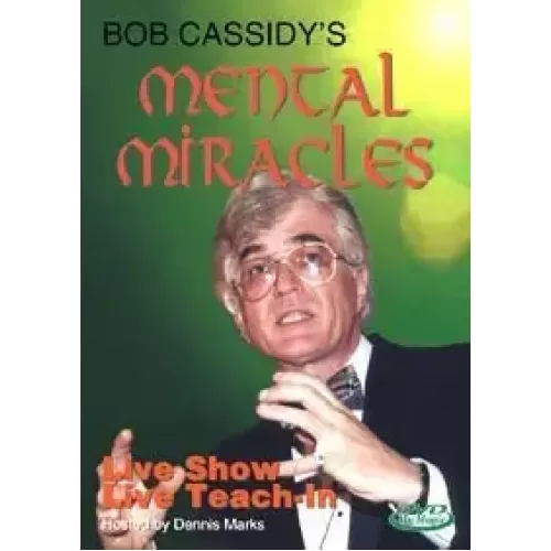 Mental Miracles by Bob Cassidy