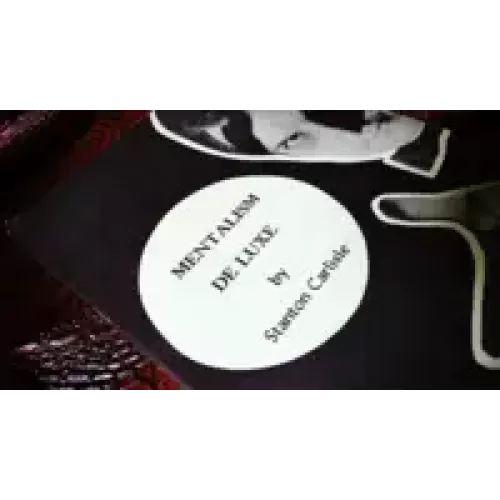 Mentalism De Luxe by Stanton Carlisle