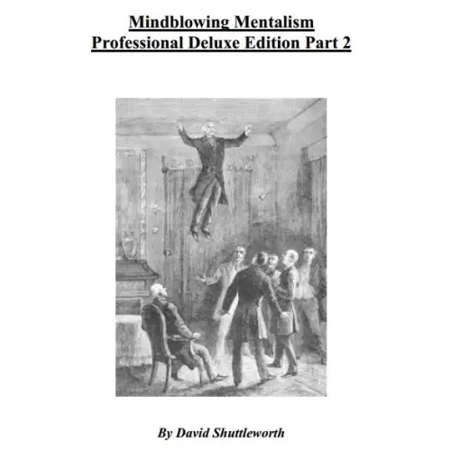 Mindblowing Mentalism 2 by David Shuttleworth