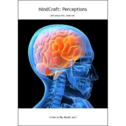 Mindcraft Perceptions by Bill Dekel