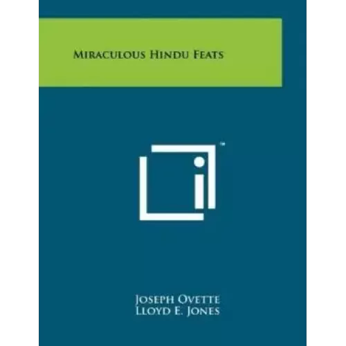 Miraculous Hindu Feats by Joseph Ovette