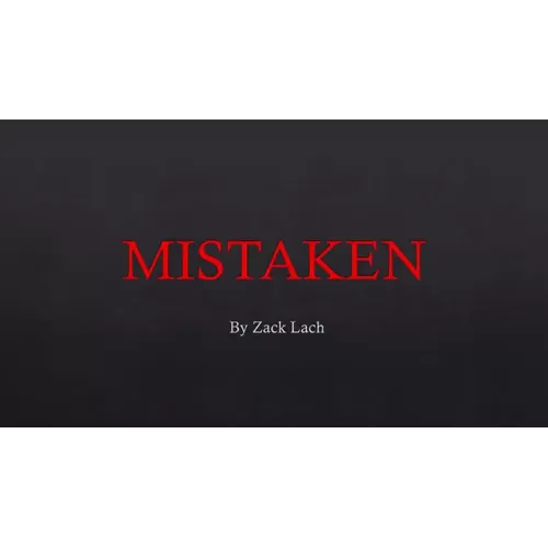 Mistaken by Zack Lach