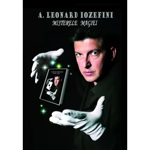Misterele Magiei by Leonard Iozefini