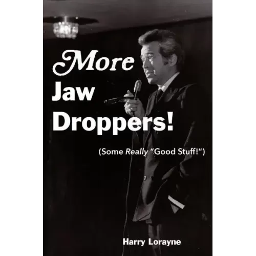 More Jaw Droppers! by Harry Lorayne
