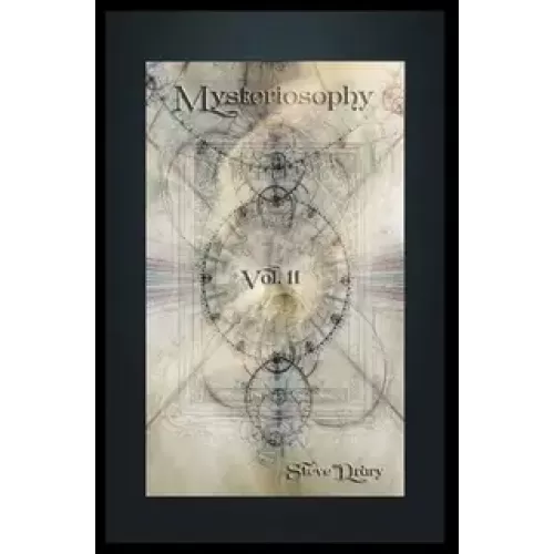 Mysteriosophy (Vol 2) by Steve Drury