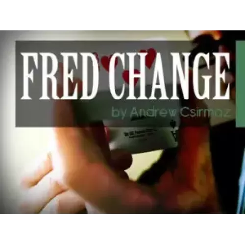Mystique Fred Change by Andrew Csirmaz