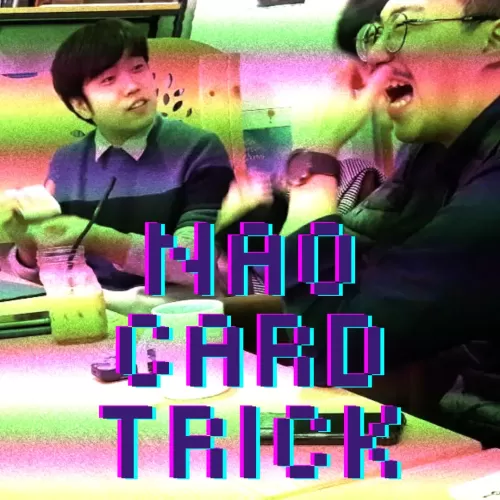 Nao Card Trick Vol.1 by Zee J. Yan