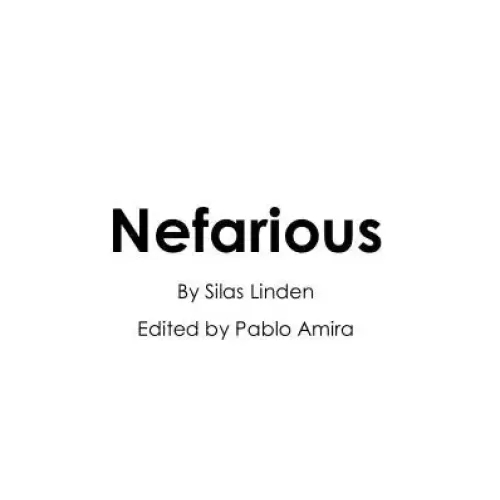 Nefarious by Silas Linden