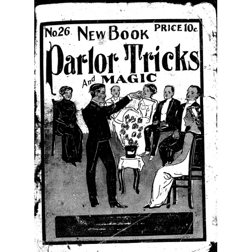 New Book Of Parlor Tricks And Magic (1912) by Hernandez