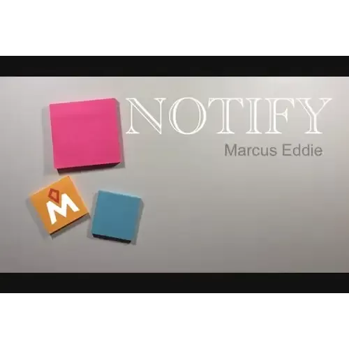 Notify by Marcus Eddie