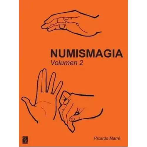 Numismagia Volumen 2 by Ricardo Marre