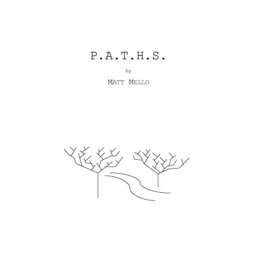 P.A.T.H.S by Matt Mello
