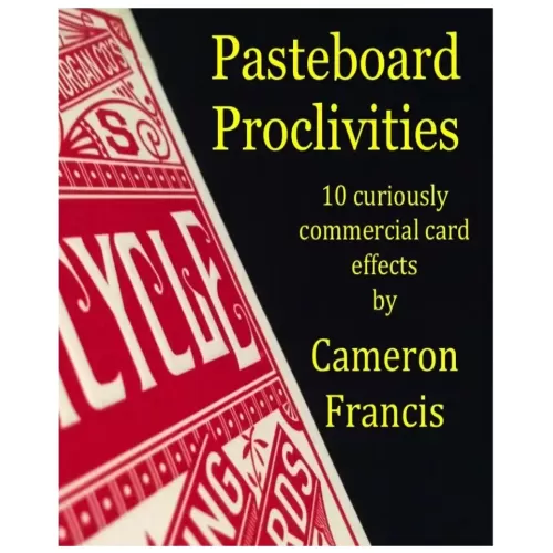 Pasteboard Proclivities by Cameron Francis