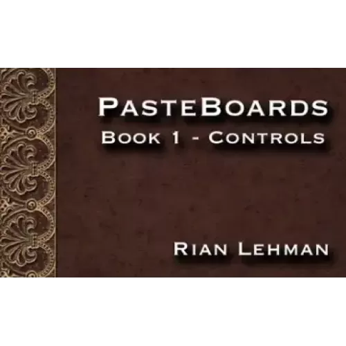 Pasteboards Vol.1 (Controls) by Rian Lehman