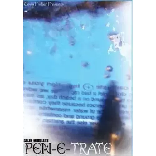 Pen-E-Trate by Calen Morelli And Kevin Parker