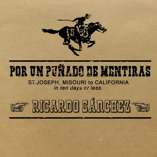 Por Un Punado De Mentiras by Ricardo Sanchez