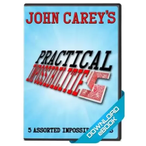 Practical Impossibilities by John Carey