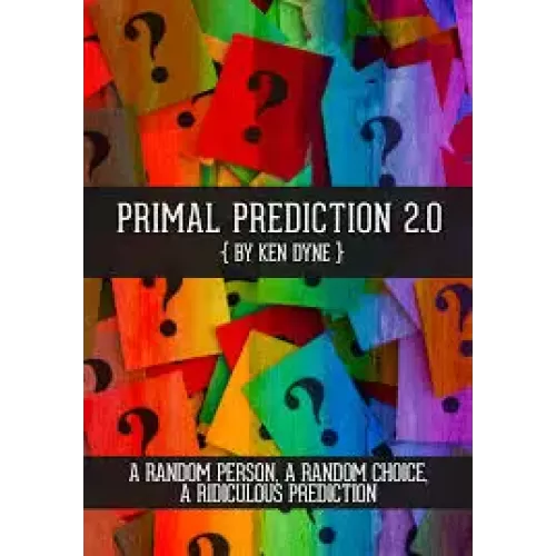 Primal Prediction 2.0 by Ken Dyne
